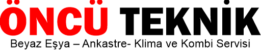 Öncü Teknik Beyaz Eşya – Ankastre- Klima ve Kombi Servisi